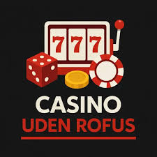 Casino Danmark uden ROFUS - Rigtige Spil og Muligheder